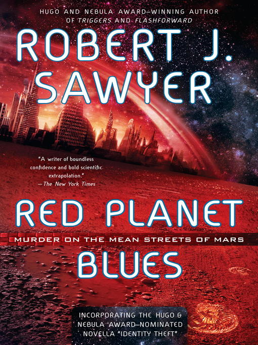 Title details for Red Planet Blues by Robert J Sawyer - Available